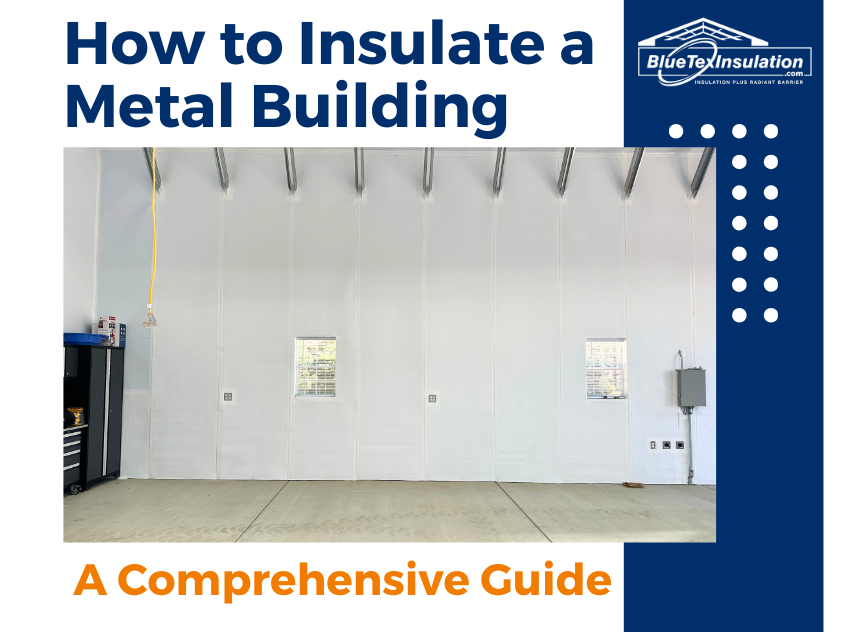 How to Insulate a Metal Building: A Comprehensive Guide – BlueTex