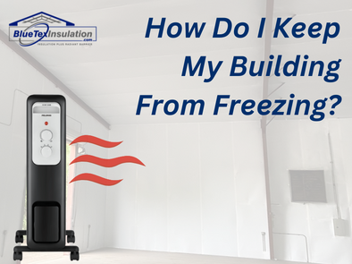 How Do I Keep My Building from Freezing